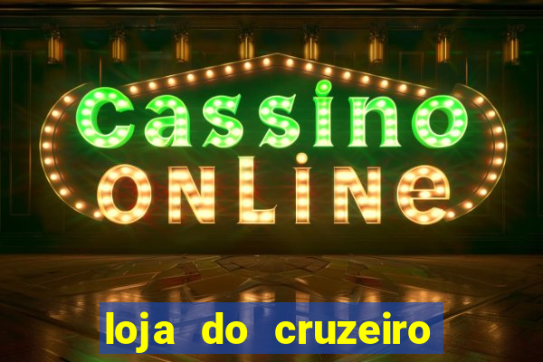 loja do cruzeiro no itau power shopping